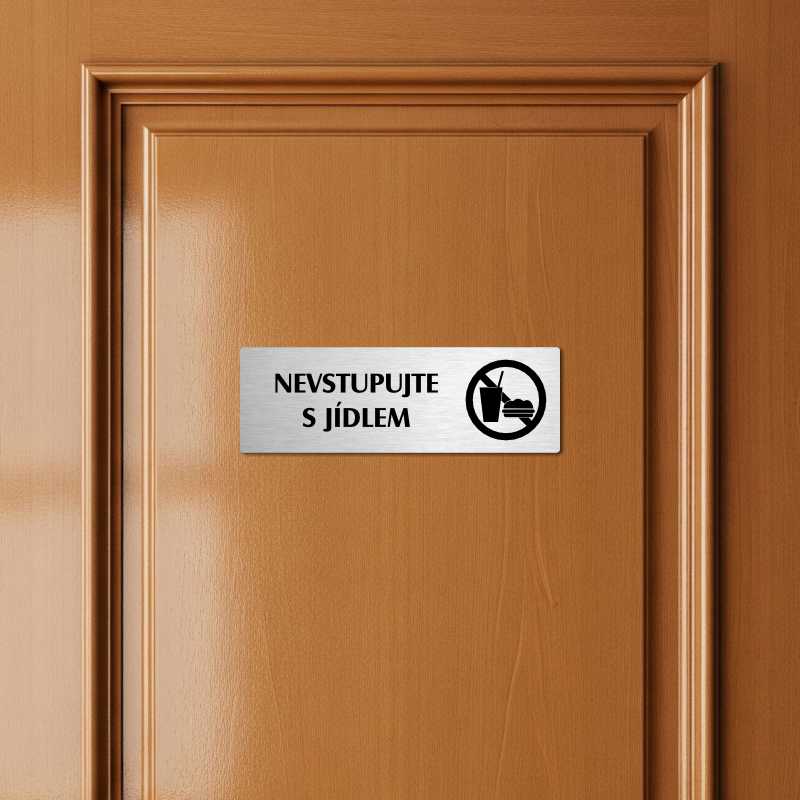 Nevstupujte s jídlem, 240x79mm, stříbrná popiska s okrasným rámečkem  